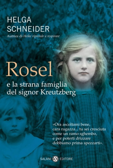 Rosel e la strana famiglia del signor Kreutzberg - Helga Schneider