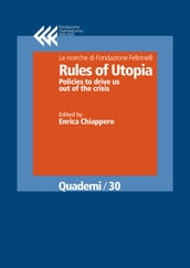 Rules of Utopia. Policies to drive us out of the crisis