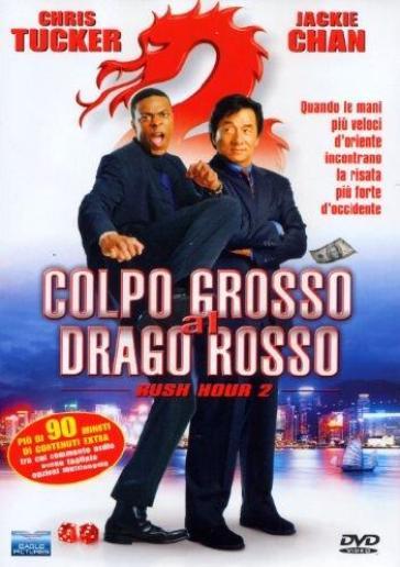 Rush hour 2 - Colpo grosso al Drago Rosso (DVD) - Brett Ratner