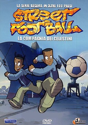 STREET FOOTBALL - LA COMPAGNIA DEI CELESTINI - Stagione 02 Volume 01  (DVD)Gli irriducibili - Pierluigi De Mas, Gianandrea Garola - Mondadori  Store