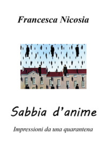 Sabbia d'anime. Impressioni da una quarantena