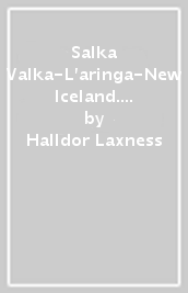 Salka Valka-L aringa-New Iceland. Nobel 1955