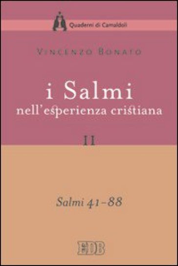 I Salmi nell'esperienza cristiana. 2: Salmi 41-88