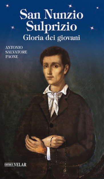 San Nunzio Sulprizio. Gloria dei giovani