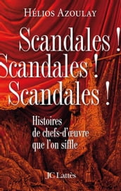 Scandales ! Scandales ! Scandales !