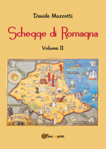 Schegge di Romagna. Vol. 2 - Davide Mazzotti