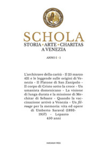 Schola. Storia. Arte. Charitas a Venezia. 1.