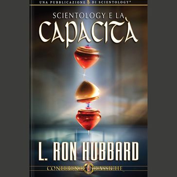 Scientology e la Capacità - L. Ron Hubbard