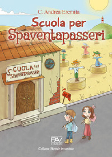 Scuola per spaventapasseri