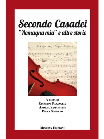 Secondo Casadei Romagna Mia E Altre Storie Andrea Samaritani Paola Sobrero Giuseppe Pazzaglia Ebook Mondadori Store