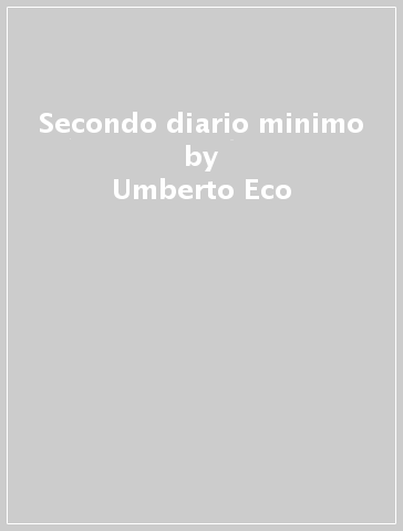 Secondo diario minimo - Umberto Eco - Libro - Mondadori Store