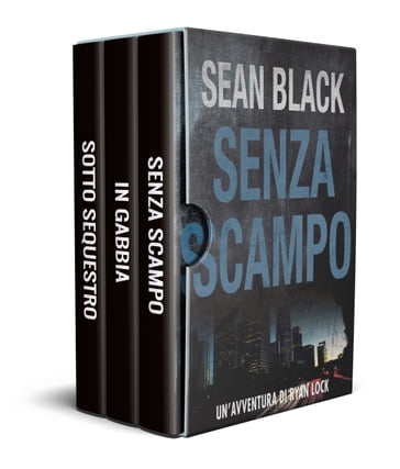 Serie di Ryan Lock: Cofanetto ebook (Libri 1-3) - Sean Black - eBook -  Mondadori Store
