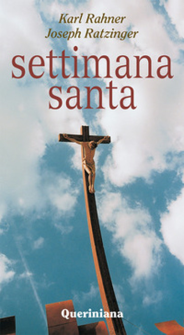 Settimana santa - Karl Rahner, Benedetto XVI (Papa Joseph Ratzinger) - Libro  - Mondadori Store
