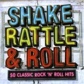 Shake rattle & roll: 50 classi