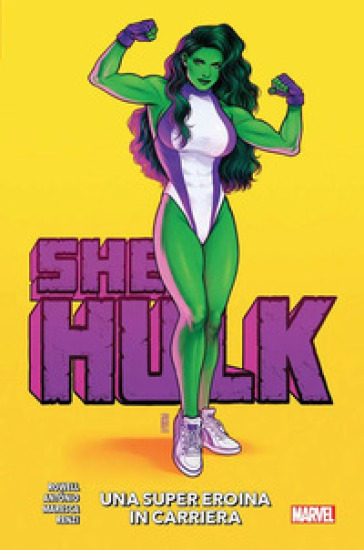 She-hulk. 1: Una super eroina in carriera - Rainbow Rowell, Roge Antonio -  Libro - Mondadori Store