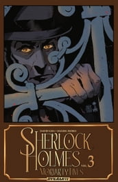 Sherlock Holmes Vol. 3: Moriarty Lives