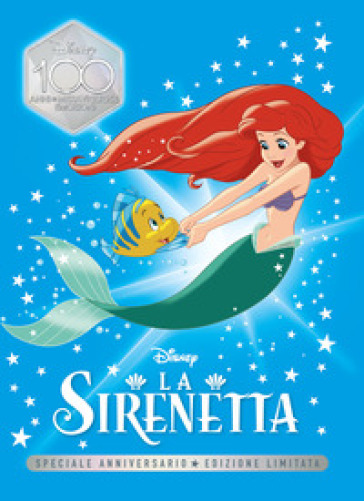 La Sirenetta. Speciale anniversario. Ediz. limitata - - Libro - Mondadori  Store