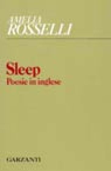 Sleep. Poesie in inglese - Amelia Rosselli - Libro - Mondadori Store