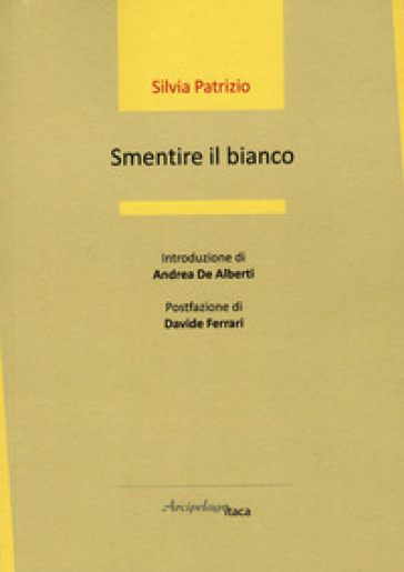 Smentire il bianco