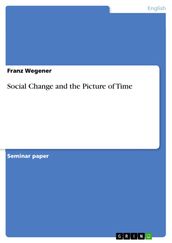 Social Change and the Picture of Time