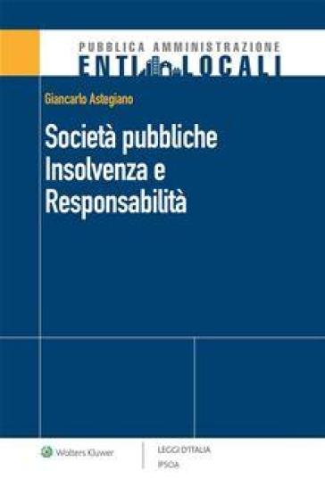 Società pubbliche. Insolvenza e responsabilità