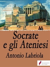 Socrate e gli Ateniesi - Antonio Labriola - eBook - Mondadori Store