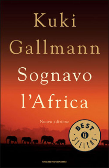 Sognavo l'Africa - Kuki Gallmann - Libro - Mondadori Store