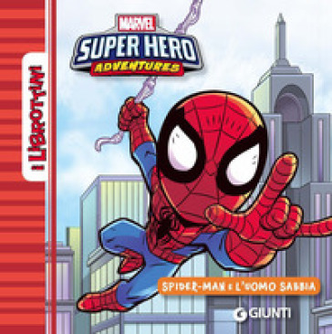 Spider-Man e l'uomo di sabbia. Ediz. a colori - Walt Disney - Libro -  Mondadori Store