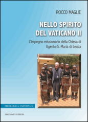 Nello Spirito del Vaticano II. L impegno missionario della Chiesa di Ugento-S. Maria di Leuca