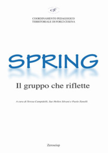 Spring. Il gruppo che riflette