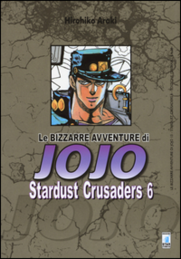 Stardust crusaders. Le bizzarre avventure di Jojo. 6.