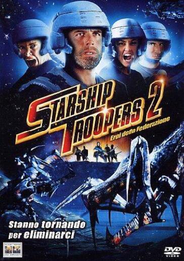 Starship Troopers 2 - Gli Eroi Della Federazione - Phil Tippett