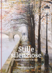 Stille silenziose. Poesie d