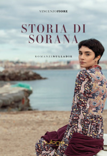 Storia di Sorana - Vincenzo Fiore - Libro - Mondadori Store
