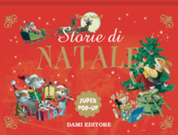 Storie di Natale. Super pop up. Ediz. a colori - Anna Casalis - Libro -  Mondadori Store