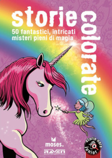 Storie colorate. Storie nere junior. 50 fantastici, intricati misteri pieni di magia