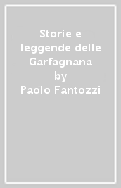 Storie e leggende delle Garfagnana