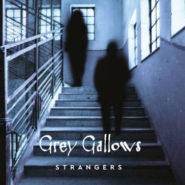 Strangers  Grey Gallows