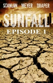 Sunfall: Episode 1