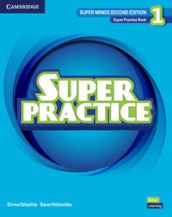 Super minds. Level 1. Super practice book. Per la Scuola elementare