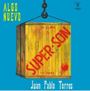Super son - JUAN PABLO Y TORRES