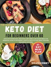 THE COMPLETE KETO DIET FOR BEGINNERS OVER 60