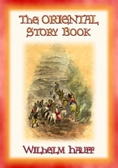 THE ORIENTAL STORY BOOK - Eastern Adventures and Stories