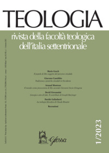 Teologia. Rivista della facoltà teologica dell'Italia settentrionale (2023). 1.