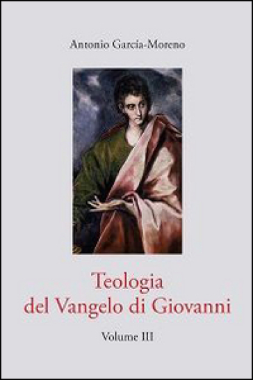 Teologia del Vangelo di Giovanni. 3.