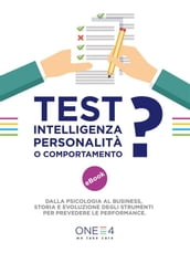 Test: intelligenza, personalità o comportamento?
