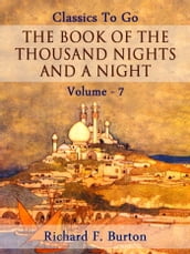 The Book of the Thousand Nights and a Night Volume 07