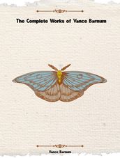 The Complete Works of Vance Barnum