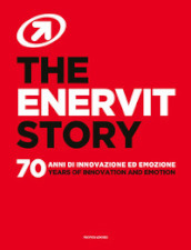 The Enervit story. 70 anni di innovazione ed emozione