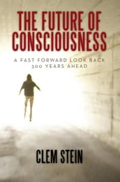 The Future of Consciousness